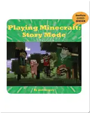 Playing Minecraft: Story Mode
