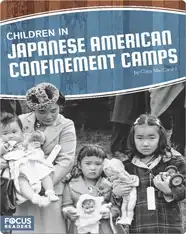 Children in Japanese American Confinement Camps