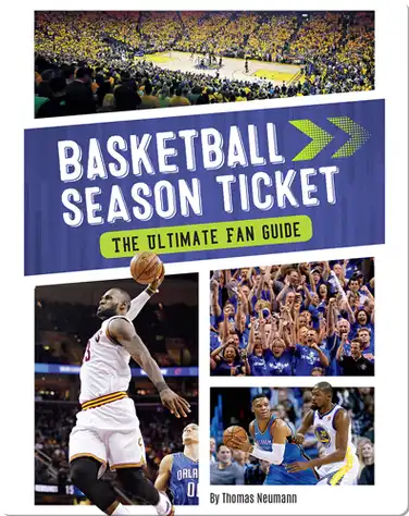 Basketball Season Ticket: The Ultimate Fan Guide book