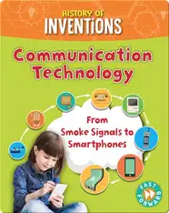 Communication Technology: From Smoke Signals to Smartphones