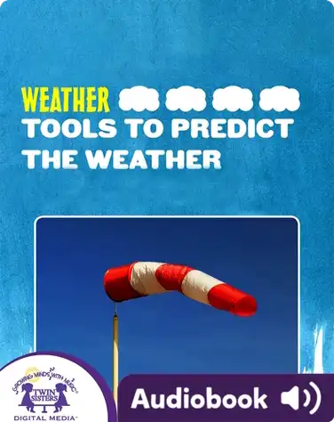 Weather: Tools To Predict The Weather book