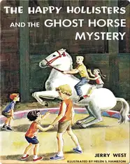 The Happy Hollisters and the Ghost Horse Mystery