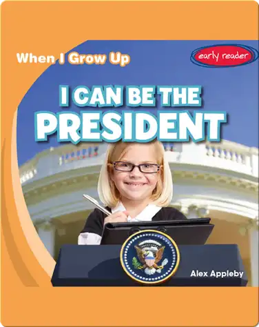 I Can Be The President book