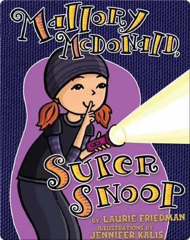 Mallory Mcdonald, Super Snoop book