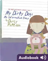 My Dirty Dog: My Informative Essay