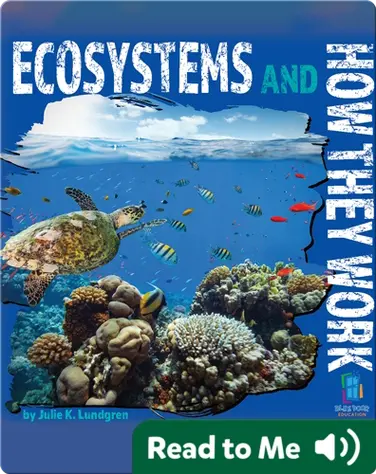 Ecosystems and How They Work book