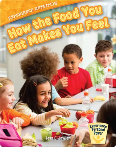 How the Food You Eat Makes You Feel book