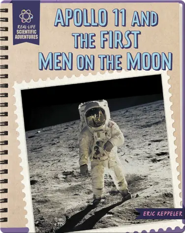 Apollo 11 and the First Men on the Moon book