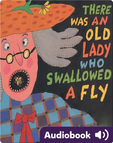 There Was An Old Lady Who Swallowed A Fly book