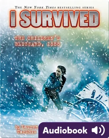 I Survived #16: I Survived the Children's Blizzard, 1888 book
