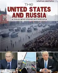 The United States and Russia: A Cold and Complex History