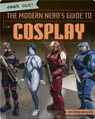 The Modern Nerd's Guide to Cosplay book
