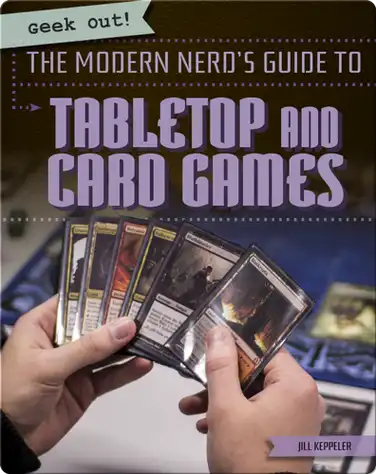 The Modern Nerd's Guide to Tabletop and Card Games book