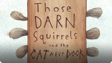 Those Darn Squirrels and the Cat Next Door book