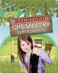 Backyard Chemistry Experiments