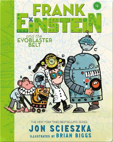 Frank Einstein and the EvoBlaster Belt (Frank Einstein series #4) book
