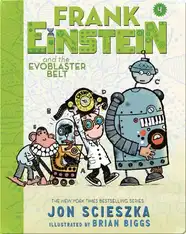 Frank Einstein and the EvoBlaster Belt (Frank Einstein series #4)