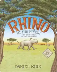 Rhino in the House: The Story of Saving Samia