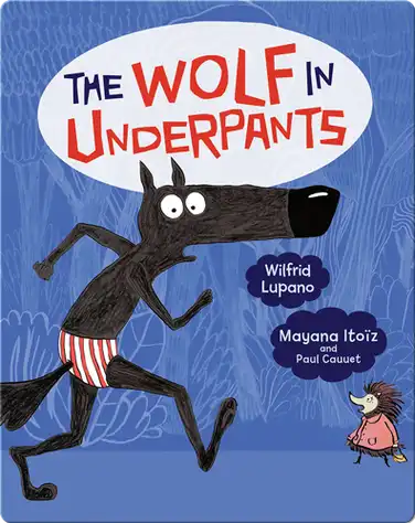 The Wolf in Underpants book