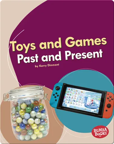 Toys and Games Past and Present book