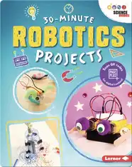 30-Minute Robotics Projects