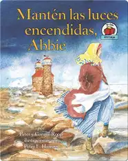 Mantén las luces encendidas, Abbie (Keep the Lights Burning, Abbie)