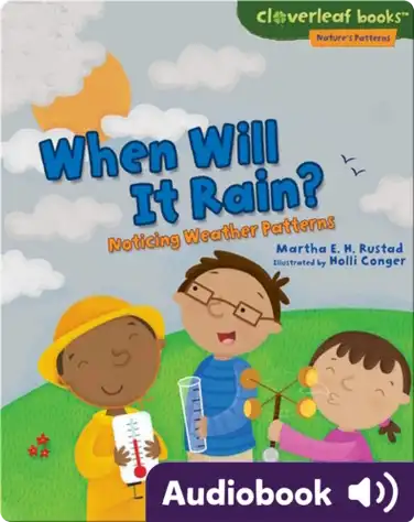 When Will It Rain?: Noticing Weather Patterns book