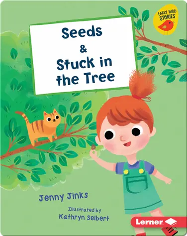 Seeds & Stuck in the Tree book