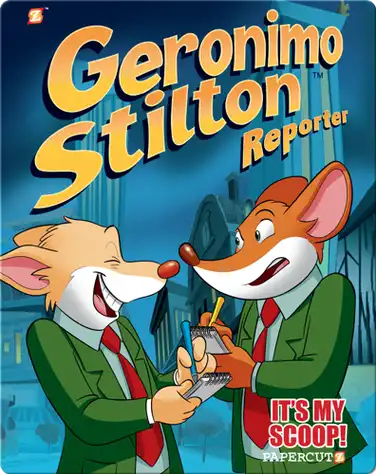 Geronimo Stilton Reporter Book 2: It's MY Scoop! book