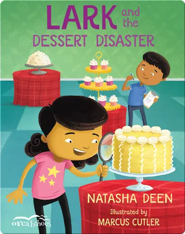 Lark and the Dessert Disaster book