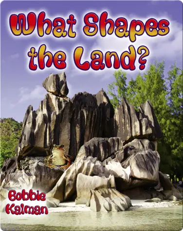 What Shapes the Land? book