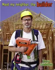 Meet my Neighbor, the Builder