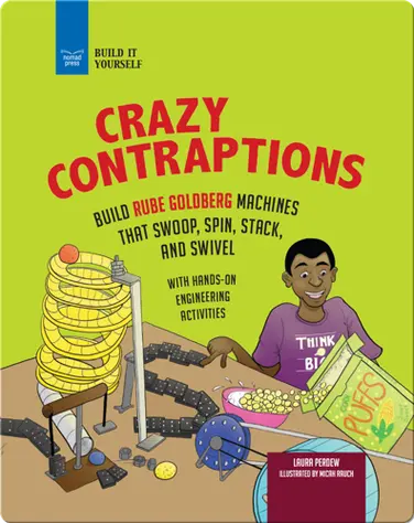 Crazy Contraptions: Build Rube Goldberg Machines book