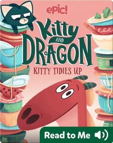 Kitty and Dragon: Kitty Tidies Up book