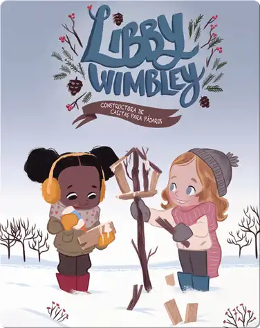 Libby Wimbley: Constructora de casitas para pájaros (Birdhouse Builder) book