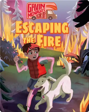 Gavin McNally's Year Off Book 1: Escaping the Fire book
