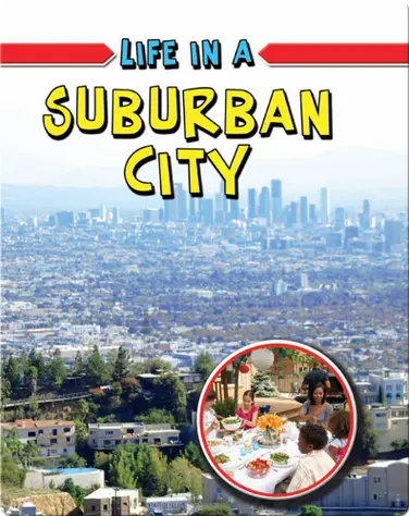 Life in a Suburban City book