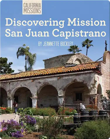 Discovering Mission San Juan Capistrano book