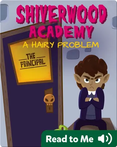 Shiverwood Academy: A Hairy Problem book