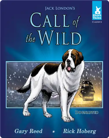 Call of the Wild Tale 1: Dognapped book