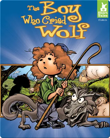 Short Tales Fables: Boy Who Cried Wolf book