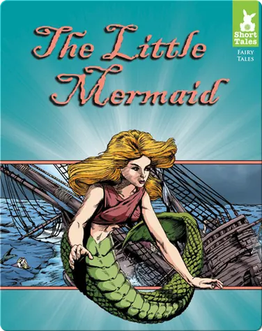 Short Tales Fairy Tales: The Little Mermaid book