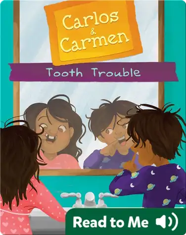 Carlos & Carmen: Tooth Trouble book