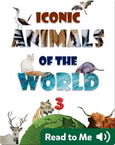 Iconic Animals of the World 3 book