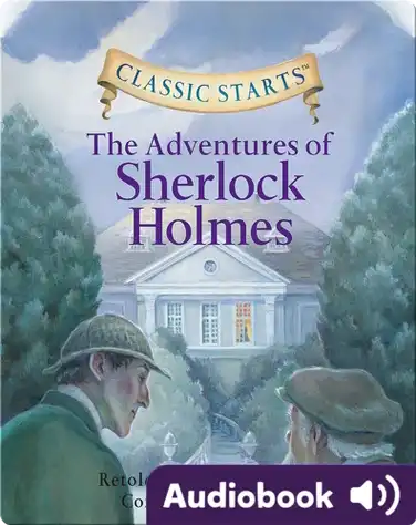Classic Starts: The Adventures of Sherlock Holmes book