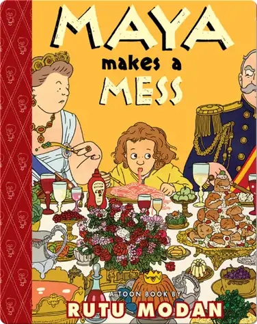Maya Makes a Mess (TOON Level 2) book