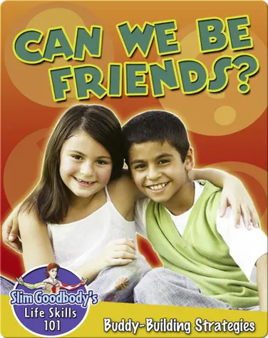Can we be Friends?: Buddy-Building Strategies book