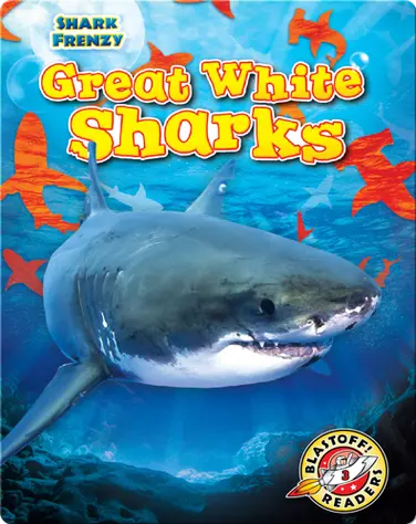 Shark Frenzy: Great White Sharks book