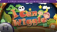 I Can Wiggle