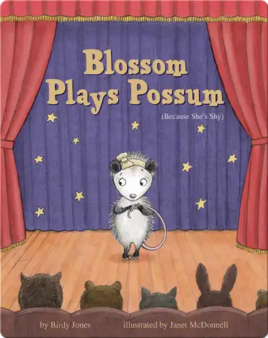 Blossom Plays Possum (Because She's Shy) book